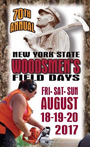 2017 NYS Woodsmen's Field Days August 18 - 20 - Forest-Safety Products