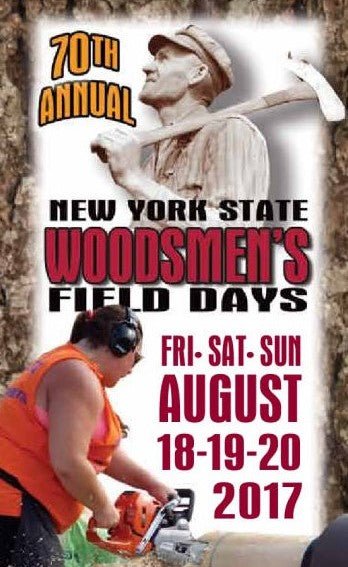 2017 NYS Woodsmen's Field Days August 18 - 20 - Forest-Safety Products